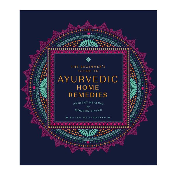 beginners guide to ayurvedic remedies book
