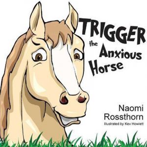 Trigger the Anxious Horse Book